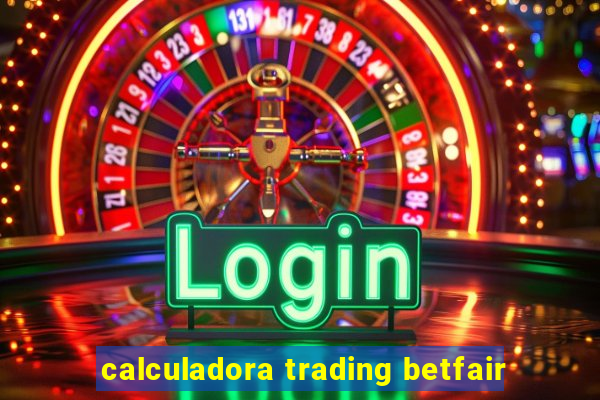 calculadora trading betfair